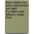 Herrn Baron Von Tott's Nachrichten Von Den Tï¿½Rken Und Tataren, Erster Theil