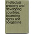 Intellectual Property and Developing Countries: Balancing Rights and Obligations