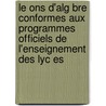 Le Ons D'Alg Bre Conformes Aux Programmes Officiels de L'Enseignement Des Lyc Es by Charles Briot