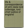 Life & Correspondence of John Duke Lord Coleridge, Lord Chief Justice of England door Wordsworth Collection