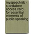 MySpeechLab - Standalone Access Card - for Essential Elements of Public Speaking
