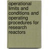 Operational Limits and Conditions and Operating Procedures for Research Reactors by International Atomic Energy Agency