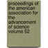 Proceedings of the American Association for the Advancement of Science Volume 52