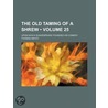 The Old Taming Of A Shrew (Volume 25); Upon Which Shakespeare Founded His Comedy door Thomas Amyot