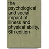 The Psychological and Social Impact of Illness and Physical Ability, 6th Edition by Mark Stebnicki