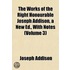 The Works of the Right Honourable Joseph Addison, a New Ed., with Notes Volume 3
