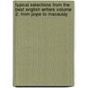 Typical Selections from the Best English Writers Volume 2; From Pope to Macaulay door E.E. S