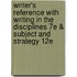 Writer's Reference with Writing in the Disciplines 7e & Subject and Strategy 12e