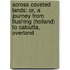 Across Coveted Lands: Or, a Journey from Flushing (Holland) to Calcutta, Overland