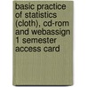 Basic Practice Of Statistics (Cloth), Cd-Rom And Webassign 1 Semester Access Card by Webassign