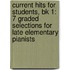 Current Hits for Students, Bk 1: 7 Graded Selections for Late Elementary Pianists