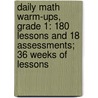 Daily Math Warm-Ups, Grade 1: 180 Lessons and 18 Assessments; 36 Weeks of Lessons door Melissa J. Owen