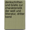 Denkschriften Und Briefe Zur Charakteristik Der Welt Und Litteratur, Dritter Band by Wilhelm Dorow