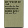 Ein Vergleich ost- und westdeutscher Mentalität am Beispiel zweier Zeitschriften door Jennifer Barthe