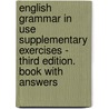 English Grammar in Use Supplementary Exercises - Third Edition. Book with answers door Raymond Murphy