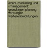 Event-Marketing Und -Management: Grundlagen Planung Wirkungen Weiterentwicklungen door Gerd Nufer