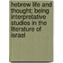 Hebrew Life and Thought; Being Interpretative Studies in the Literature of Israel