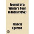 Journal of a Winter's Tour in India; With a Visit to the Court of Nepaul Volume 2