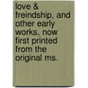 Love & Freindship, and Other Early Works, Now First Printed from the Original Ms. door Jane Austen
