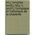 Mï¿½Moires - Sociï¿½Tï¿½ Archï¿½Ologique Et Histoirque De La Charente