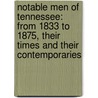 Notable Men of Tennessee: from 1833 to 1875, Their Times and Their Contemporaries by Oliver Perry] [Temple