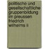 Politische Und Gesellschaftliche Gruppenbildung Im Preussen Friedrich Wilhelms Ii