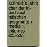 Schmidt's Jahrb Cher Der In- Und Ausl Ndischen Gesammten Medizin, Volumes 225-226 door Carl Christian Schmidt