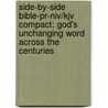 Side-by-side Bible-pr-niv/kjv Compact: God's Unchanging Word Across The Centuries door Zondervan Publishing
