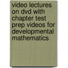 Video Lectures On Dvd With Chapter Test Prep Videos For Developmental Mathematics door Judith A. Beecher