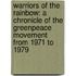 Warriors of the Rainbow: A Chronicle of the Greenpeace Movement from 1971 to 1979