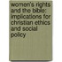Women's Rights and the Bible: Implications for Christian Ethics and Social Policy