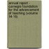 Annual Report - Carnegie Foundation for the Advancement of Teaching (Volume 14-16)