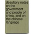 Desultory Notes on the Government and People of China, and on the Chinese Language