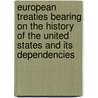 European Treaties Bearing on the History of the United States and Its Dependencies door Frances Gardiner Davenport
