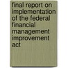 Final Report On Implementation Of The Federal Financial Management Improvement Act door United States Dept of the Treasury