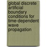 Global Discrete Artificial Boundary Conditions for Time-Dependent Wave Propagation door United States Government