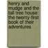 Henry And Mudge And The Tall Tree House: The Twenty-First Book Of Their Adventures