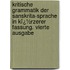Kritische Grammatik Der Sanskrita-Sprache In Kï¿½Rzerer Fassung. Vierte Ausgabe