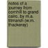 Notes of a Journey from Cornhill to Grand Cairo, by M.A. Titmarsh (W.M. Thackeray)