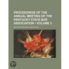 Proceedings Of The Annual Meeting Of The Kentucky State Bar Association (Volume 3) door Kentucky State Bar Association