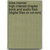 Silas Marner: High-Interest Chapter Book And Audio Files (Digital Files On Cd-Rom) door George Eliott
