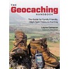 The Geocaching Handbook: The Guide For Family Friendly, High-Tech Treasure Hunting by Layne Cameron