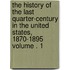 The History of the Last Quarter-Century in the United States, 1870-1895 Volume . 1