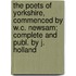 The Poets of Yorkshire, Commenced by W.C. Newsam; Complete and Publ. by J. Holland