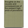 Thoughts on the Causes and Consequences of the Present High Price of Provisions .. door Soame Jenyns