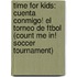 Time For Kids: Cuenta Conmigo! El Torneo De Ftbol (Count Me In! Soccer Tournament)