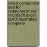 Video Companion Dvd For Reding/Wermers' Microsoft Excel 2010: Illustrated Complete by Lynne Wermers