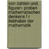 Von Zahlen Und Figuren: Proben Mathematischen Denkens F R Liebhaber Der Mathematik