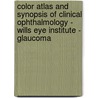 Color Atlas And Synopsis Of Clinical Ophthalmology - Wills Eye Institute - Glaucoma door Douglas Rhee