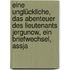 Eine Unglückliche, Das Abenteuer des Lieutenants Jergunow, Ein Briefwechsel, Assja